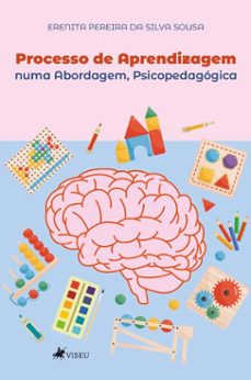 processo de aprendizagem numa abordagem psicopedagogica (ebook)-erenita pereira da silva sousa-9786528017386