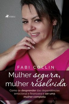 mulher segura, mulher resolvida (ebook)-fabi collin-9786528021086