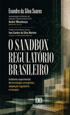 o sandbox regulatório brasileiro (ebook)-evandro da silva soares-9786528807086