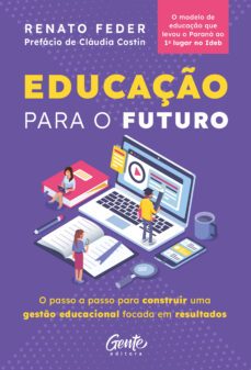 educaço para o futuro (ebook)-renato feder-9786555443486