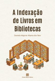 a indexaço de livros em bibliotecas (ebook)-daniela majorie akama dos reis-9786556754086