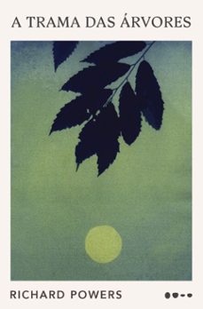 a trama das arvores (ebook)-richard powers-9786556927886