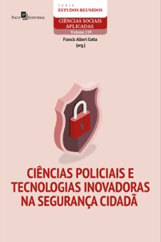 ciencias policiais e tecnologias inovadoras na segurança cidad (ebook)-francis albert cotta-9786558409786