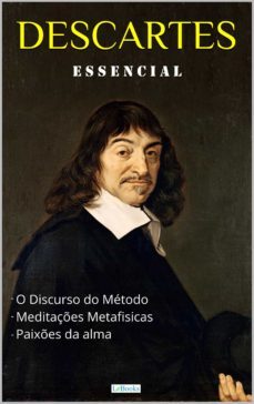 descartes essencial (ebook)-rene descartes-9786587921686