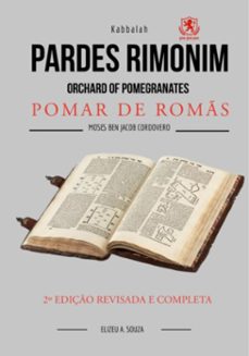 pardes rimonim: pomar de roms - orchard of pomegranates - moises cordovero (ebook)-antônio souza de elizeu-9786598150686