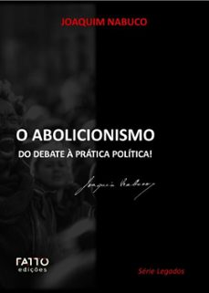 o abolicionismo (ebook)-joaquim nabuco-9786598797386