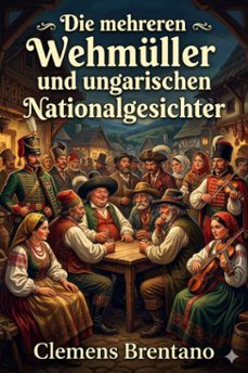 die mehreren wehmuller und ungarischen nationalgesichter (ebook)-9786726018086