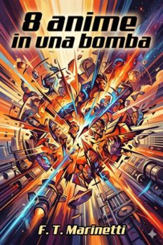 8 anime in una bomba: romanzo esplosivo (ebook)-9786726023486