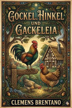 gockel, hinkel und gackeleia (ebook)-clemens brentano-9786726568086