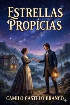 estrellas propicias (ebook)-camilo castelo branco-9786726580286