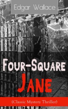 four-square jane (classic mystery thriller) (ebook)-edgar wallace-9788026840886