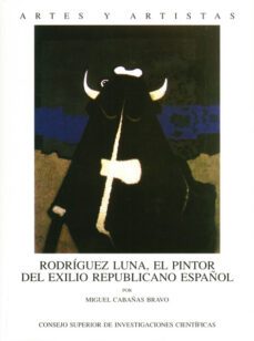 rodriguez luna, el pintor del exilio republicano español-9788400083786