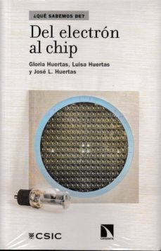del electron al chip-gloria huertas-luisa huertas-9788400099886