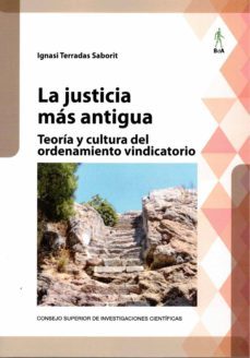 la justicia mas antigua : teoria y cultura del ordenamiento vindi catorio-9788400105686