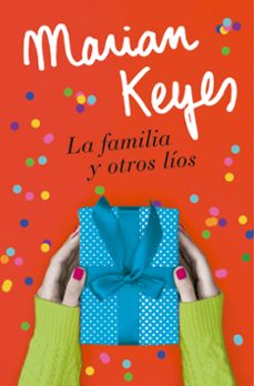 la familia y otros lios-marian keyes-9788401022586