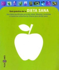 guia practica de la dieta sana-9788401376986