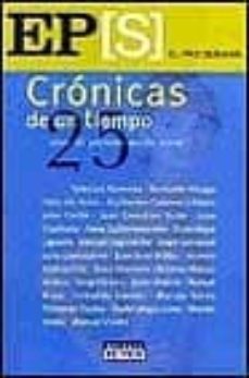 cronicas de un tiempo: los mejores de el pais semanal-9788403092686