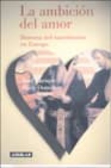 la ambicion del amor: historia del matrimonio en europa-9788403093386