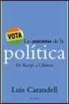 las anecdotas de la politica: de keops a clinton-luis carandell-9788408030386