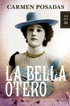 la bella otero-carmen posadas-9788408100386