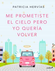 me prometiste el cielo pero yo queria volver (ebook)-9788408179986