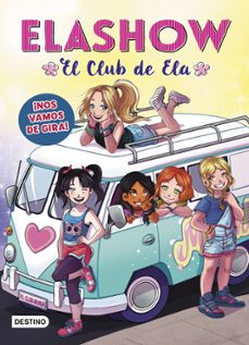 elashow 4. ¡nos vamos de gira! (ebook)-9788408215844