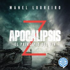 apocalipsis z. el principio del fin (audiolibro)-manel loureiro-9788408292586
