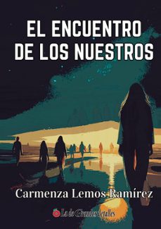 el encuentro de los nuestros-carmenza lemos ramirez-9788409603886