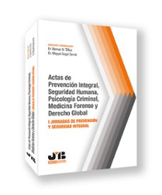 actas de prevención integral, seguridad humana, psicología c forense y derecho global-bernat noel tiffon nonis-9788410044586