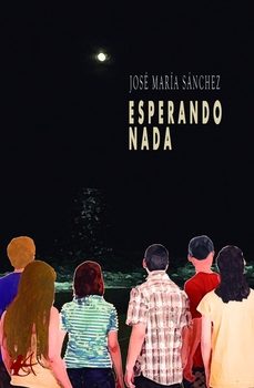 esperando nada-jose maria sanchez-9788410082786