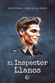 el inspector llanos (ebook)-cristóbal equiza aldave-9788410089686