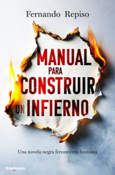 manual para construir un infierno-fernando repiso-9788410140486
