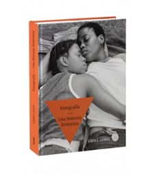 fotografia. una historia feminista-emma lewis-9788410268586