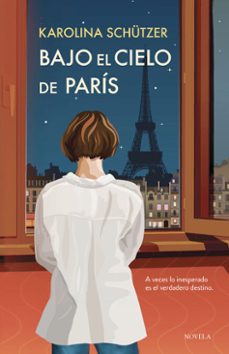 bajo el cielo de paris (ebook)-karolina schutzer-9788410346086