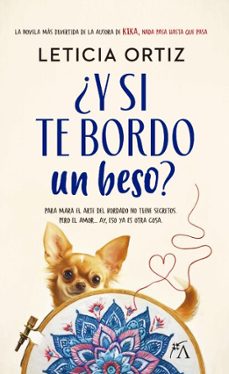 ¿y si te bordo un beso? (ebook)-leticia ortiz-9788410354586