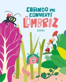 cuando me converti en lombriz (ebook)-9788410406186