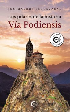 los pilares de la historia. via podiensis (ebook)-jon galdos elguezabal-9788410410886