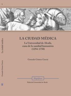la ciudad medica-gonzalo gomez garcia-9788410432086