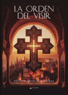 la orden del visir (ebook)-javier martin contreras-9788410612686