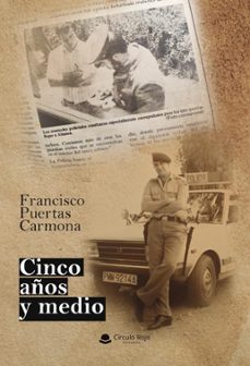 cinco años y medio (ebook)-francisco puertas carmona-9788410737686