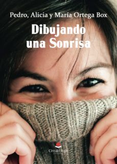 dibujando una sonrisa-pedro ortega box-alicia ortega box-maria ortega box-9788411045186