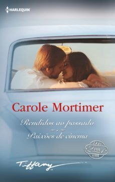 rendidos ao passado - paixes de cinema (ebook)-carole mortimer-9788411058186