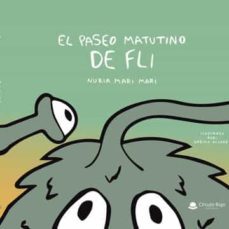 el paseo matutino de fli-nuria mari mari-9788411116886