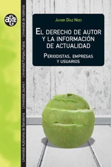 el derecho de autor y la informacion de actualidad (ebook)-javier diaz noci-9788411185486