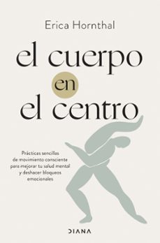 el cuerpo en el centro-erica hornthal-9788411190886