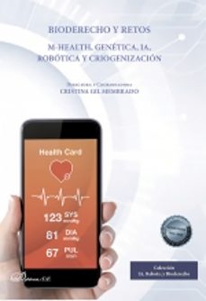 bioderecho y retos. m-health, genética, ia, robótica y criogenización-9788411223386