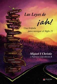 las leyes de ¡ah!-miguel i. christie-patricia liljesthrom r.-9788411285186