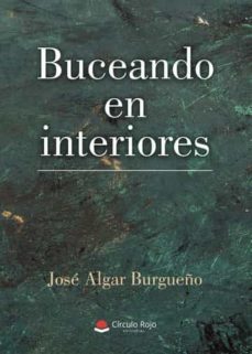 buceando en interiores-jose algar burgueño-9788411596886