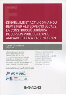 l envelliment actiu com a nou repte per als governs locals: amigables per a la gent gran-9788411637886