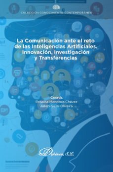 la comunicacion ante el reto de las inteligencias artificiales, innovacion, investigacion y transferencias (ebook)-rosalba mancinas chavez-julieti sussi de oliveira-9788411709286